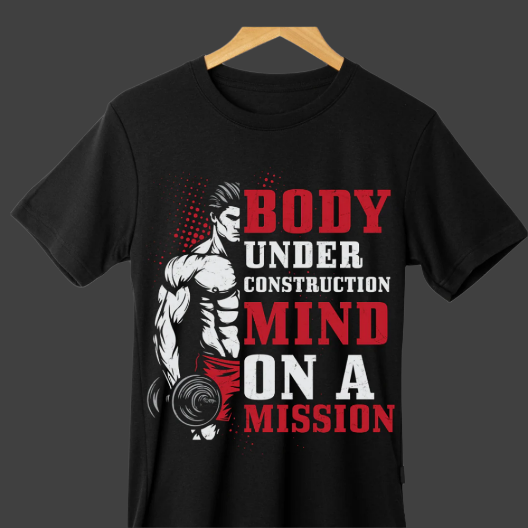 BODY UNDER CONSTRUCTION MIND ON A MISSION