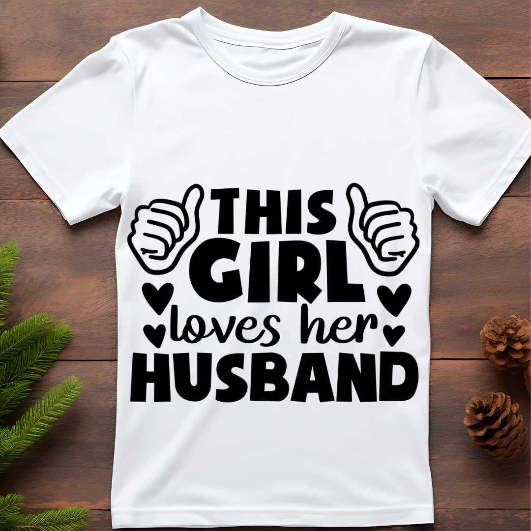 THIS GIRL LOVES HER HUSBAND WHITE