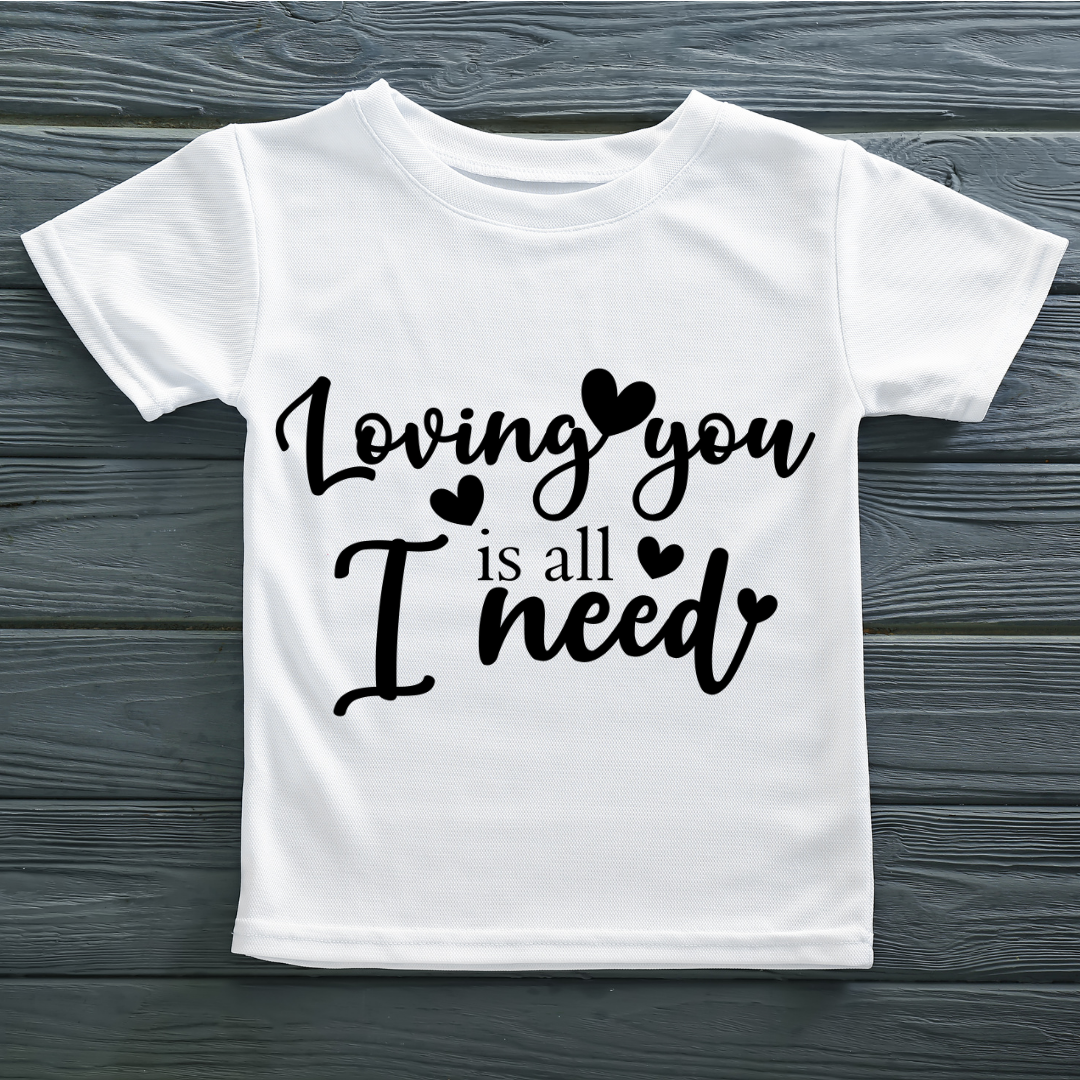 LOVING U IS ALL I NEED